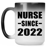 Nurse Since 2022 - 15oz Color Changing Mug
