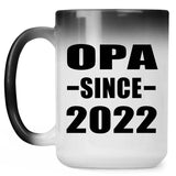 Opa Since 2022 - 15oz Color Changing Mug
