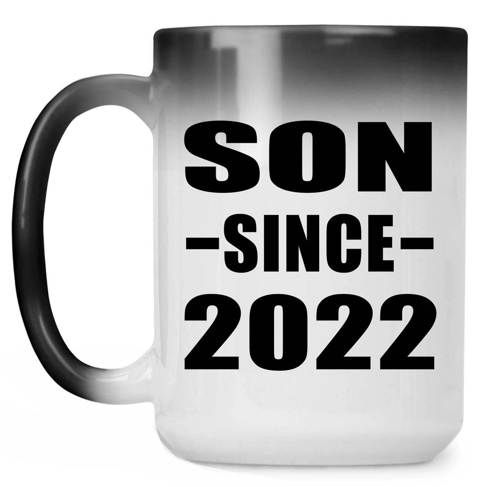 Son Since 2022 - 15oz Color Changing Mug