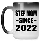 Step Mom Since 2022 - 15oz Color Changing Mug