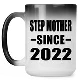 Step Mother Since 2022 - 15oz Color Changing Mug