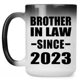 Brother In Law Since 2023 - 15oz Color Changing Mug