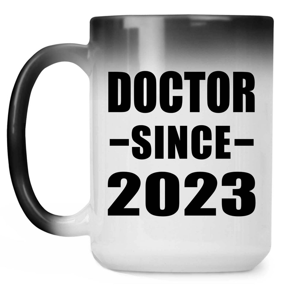 Doctor Since 2023 - 15oz Color Changing Mug