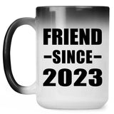 Friend Since 2023 - 15oz Color Changing Mug
