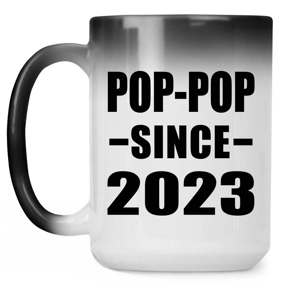 Pop-Pop Since 2023 - 15oz Color Changing Mug