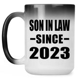 Son In Law Since 2023 - 15oz Color Changing Mug