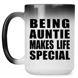 Being Auntie Makes Life Special - 15oz Color Changing Mug