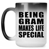 Being Gram Makes Life Special - 15oz Color Changing Mug