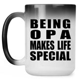 Being Opa Makes Life Special - 15oz Color Changing Mug