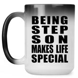 Being Step Son Makes Life Special - 15oz Color Changing Mug