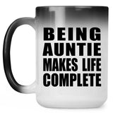 Being Auntie Makes Life Complete - 15oz Color Changing Mug