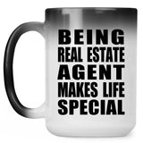 Being Real Estate Agent Makes Life Special - 15oz Color Changing Mug