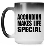 Accordion Makes Life Special - 15oz Color Changing Mug