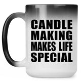 Candle Making Makes Life Special - 15oz Color Changing Mug