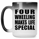 Four Wheeling Makes Life Special - 15oz Color Changing Mug