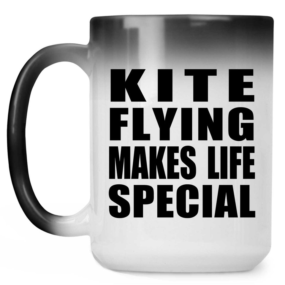 Kite Flying Makes Life Special - 15oz Color Changing Mug
