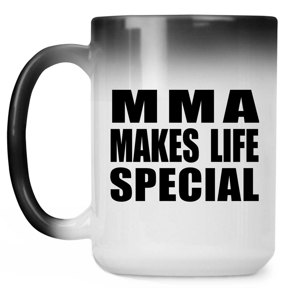 MMA Makes Life Special - 15oz Color Changing Mug