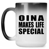 Oina Makes Life Special - 15oz Color Changing Mug