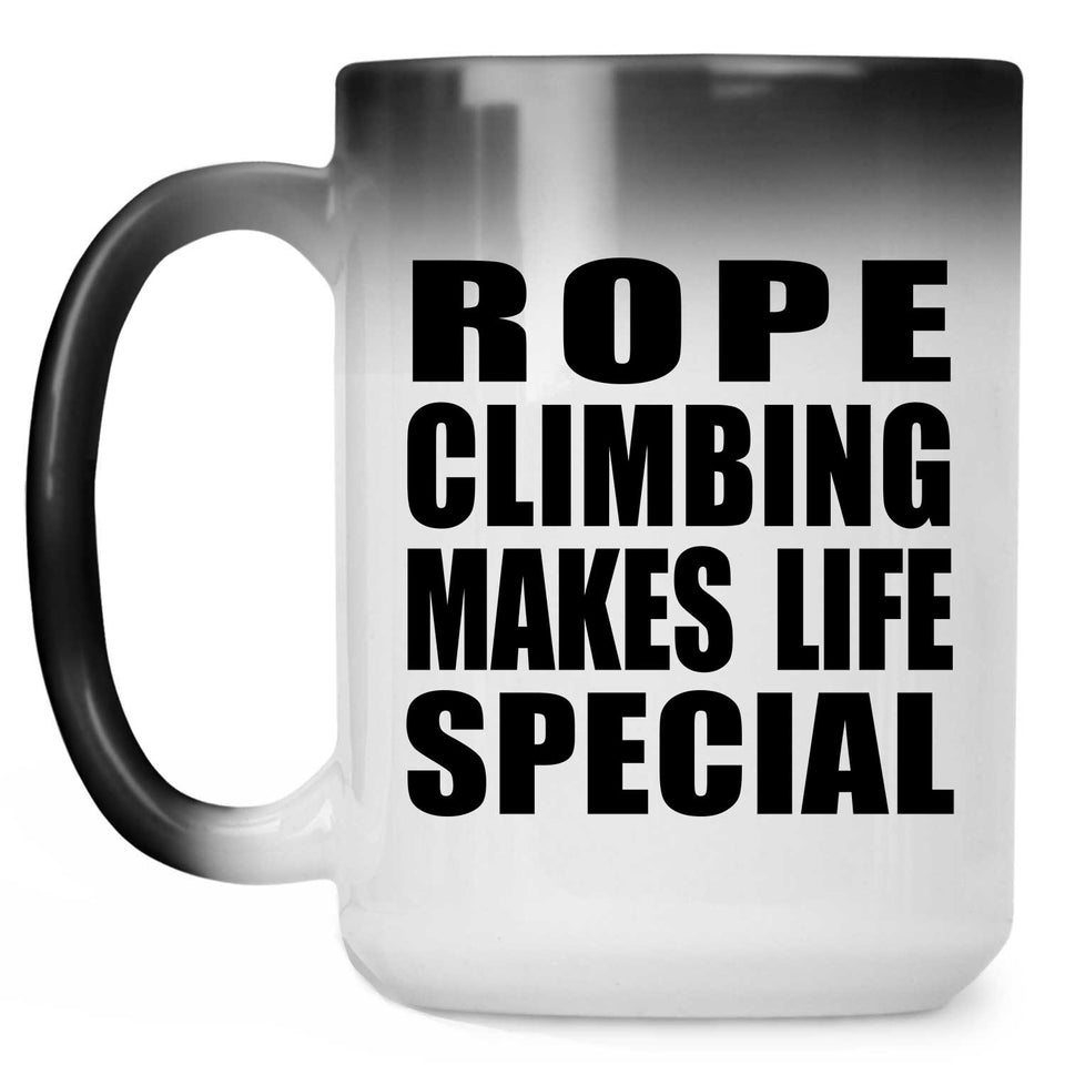 Rope Climbing Makes Life Special - 15oz Color Changing Mug