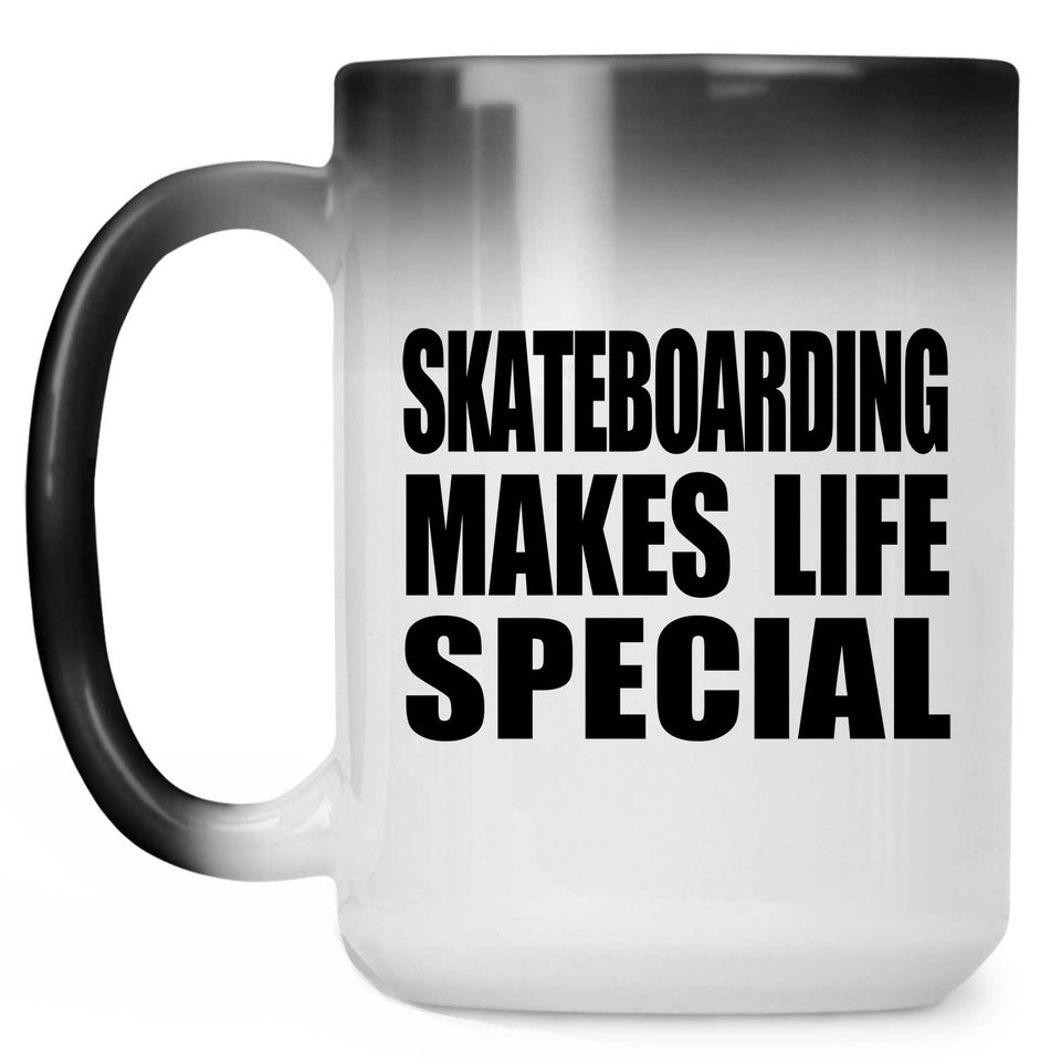 Skateboarding Makes Life Special - 15oz Color Changing Mug