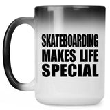 Skateboarding Makes Life Special - 15oz Color Changing Mug
