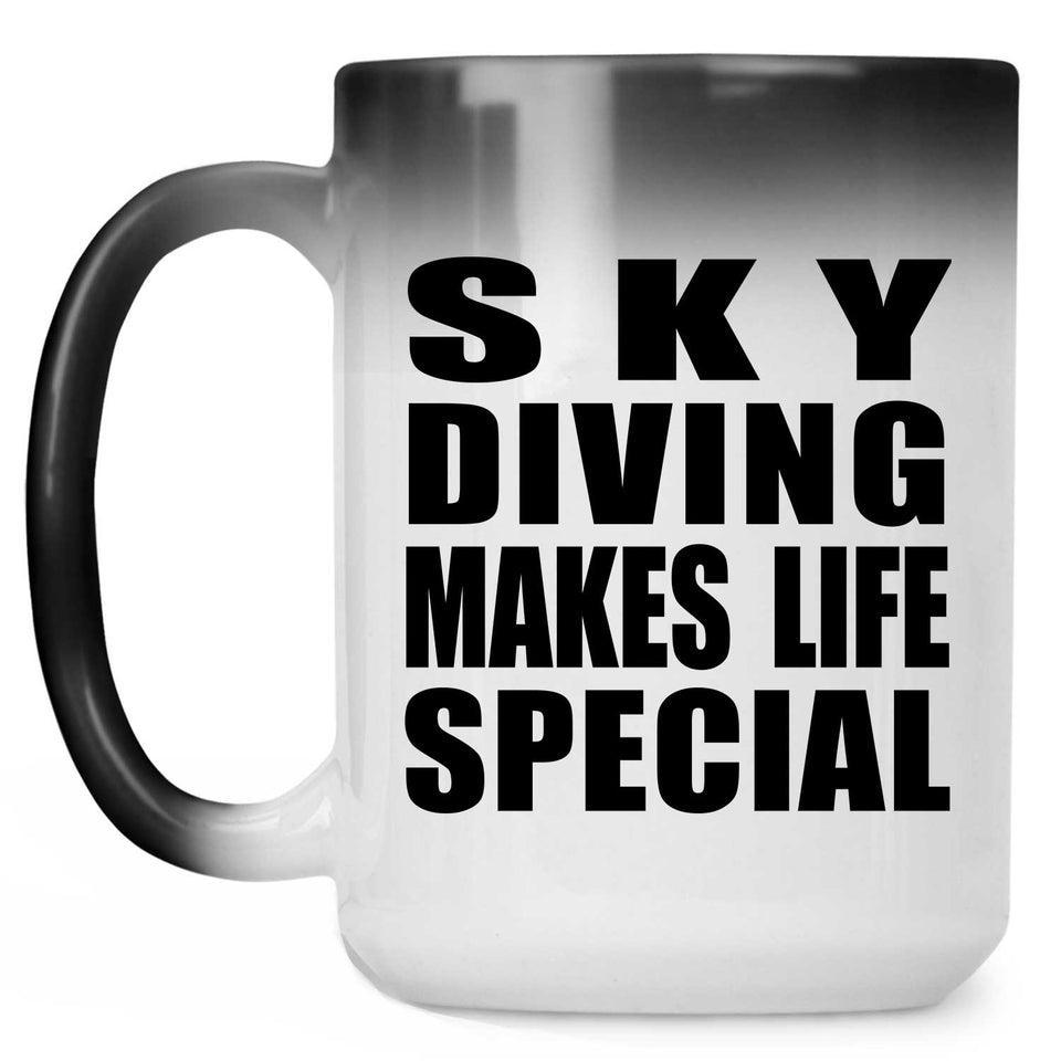 Sky Diving Makes Life Special - 15oz Color Changing Mug