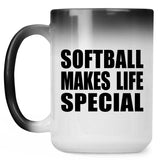 Softball Makes Life Special - 15oz Color Changing Mug