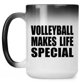 Volleyball Makes Life Special - 15oz Color Changing Mug