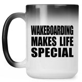 Wakeboarding Makes Life Special - 15oz Color Changing Mug