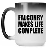 Falconry Makes Life Complete - 15oz Color Changing Mug