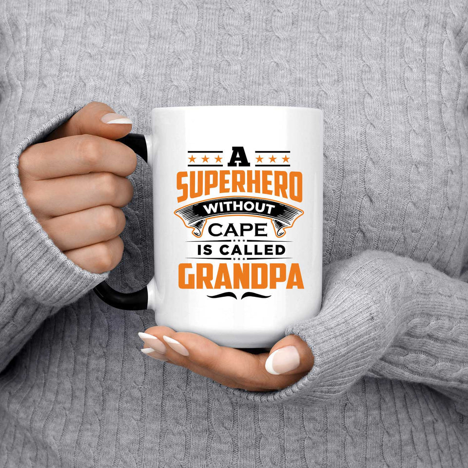 A Superhero Without Cape is Called Grandpa - 15 Oz Color Changing Mug