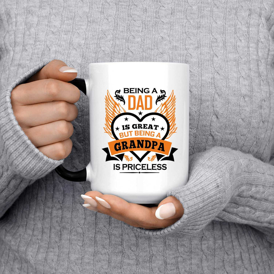 Being A Dad Is Great But Being A Grandpa is Priceless - 15 Oz Color Changing Mug
