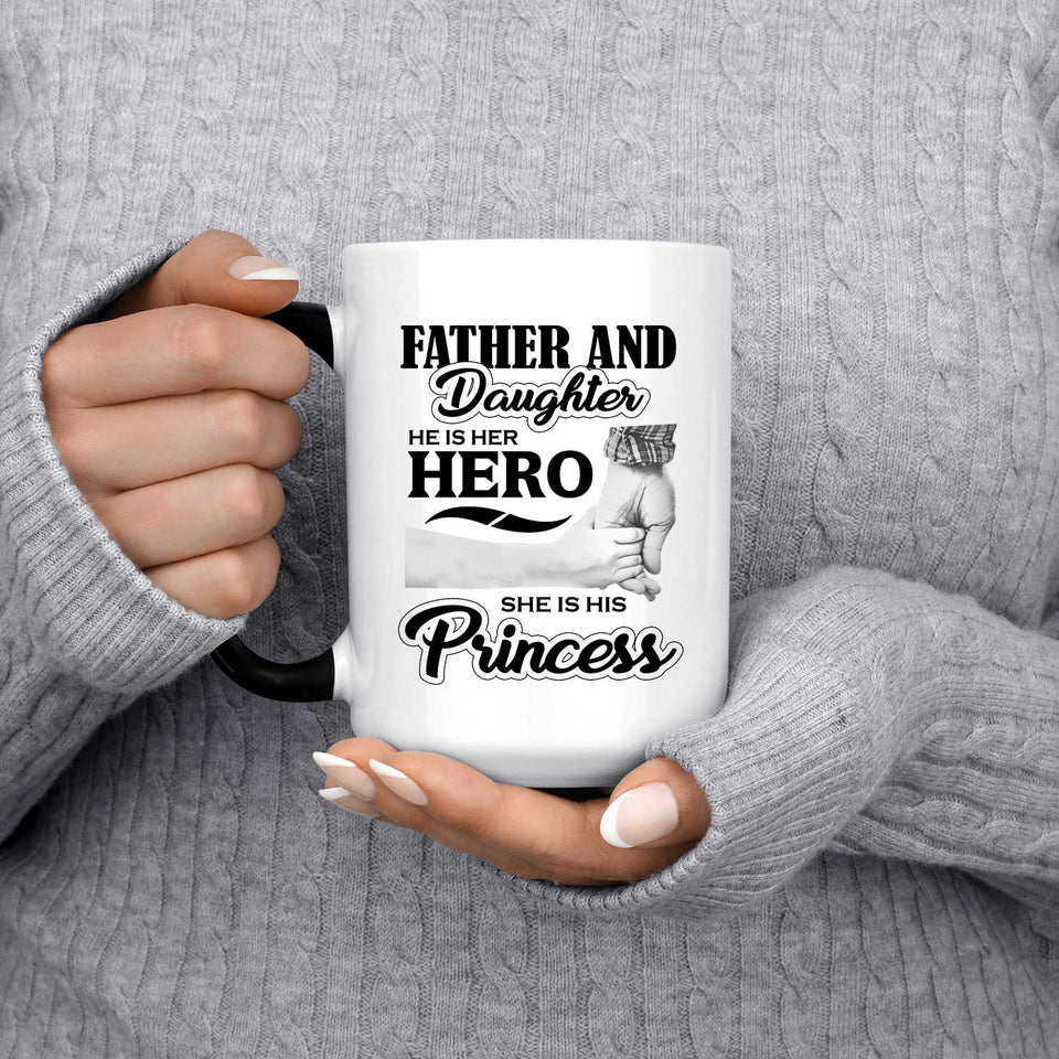 Father & Daughter, He is Her Hero, She is His Princess - 15 Oz Color Changing Mug
