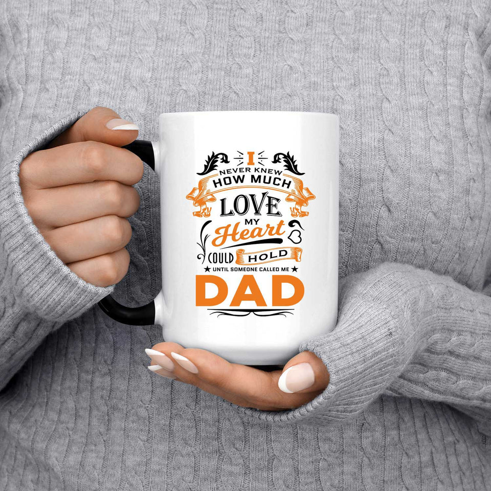 How Much Love Could Hold Until Called Me Dad - 15 Oz Color Changing Mug