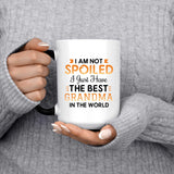 I Am Not Spoiled I Just Have The Best Grandma In The World - 15 Oz Color Changing Mug