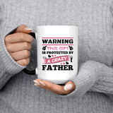 Warning This Girl Is Protected by A Crazy Father - 15 Oz Color Changing Mug