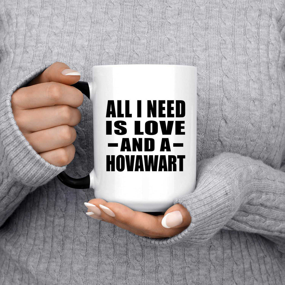 All I Need Is Love And A Hovawart - 15 Oz Color Changing Mug