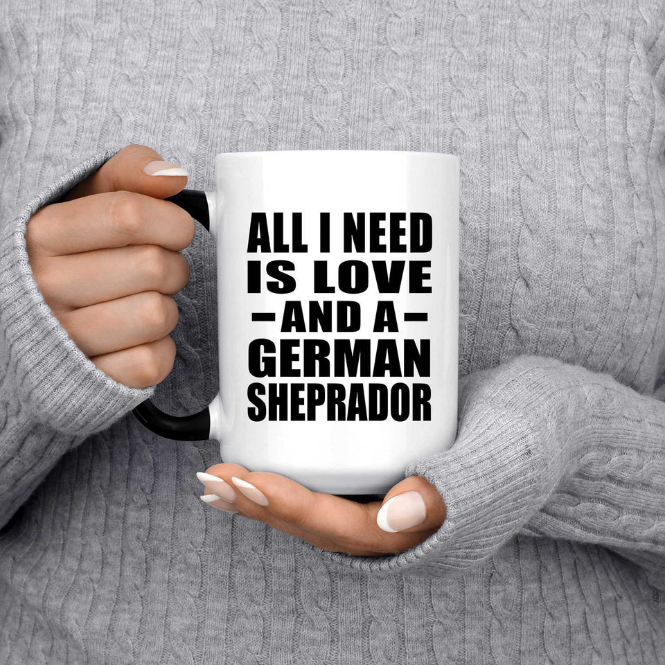 All I Need Is Love And A German Sheprador - 15 Oz Color Changing Mug