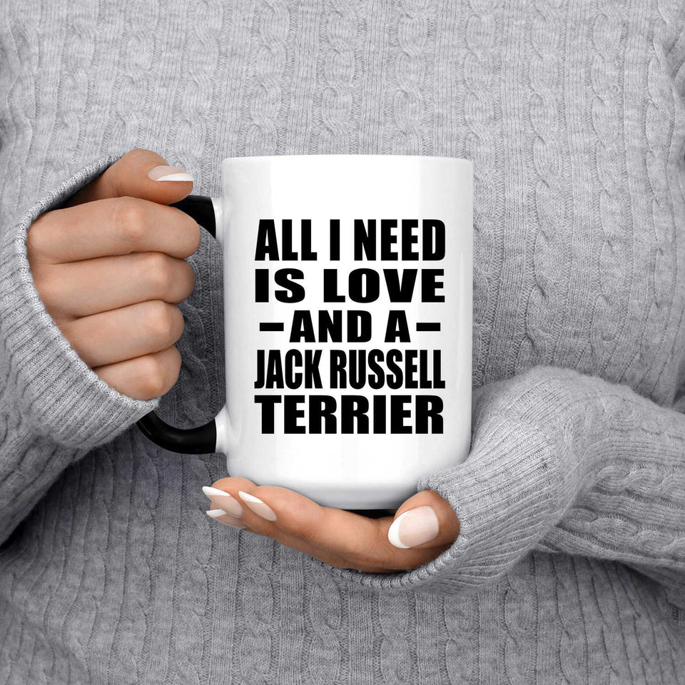 All I Need Is Love And A Jack Russell Terrier - 15 Oz Color Changing Mug