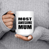 Most Awesome Mum - 15 Oz Color Changing Mug