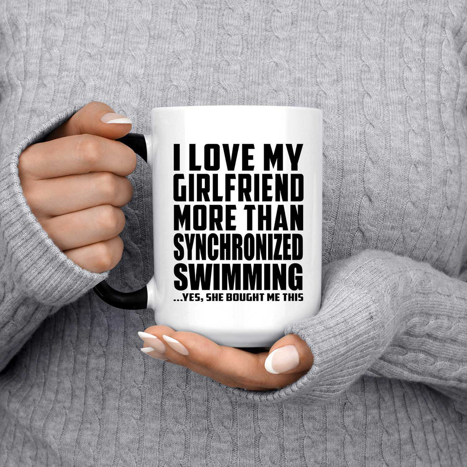 I Love My Girlfriend More Than Synchronized Swimming - 15 Oz Color Changing Mug