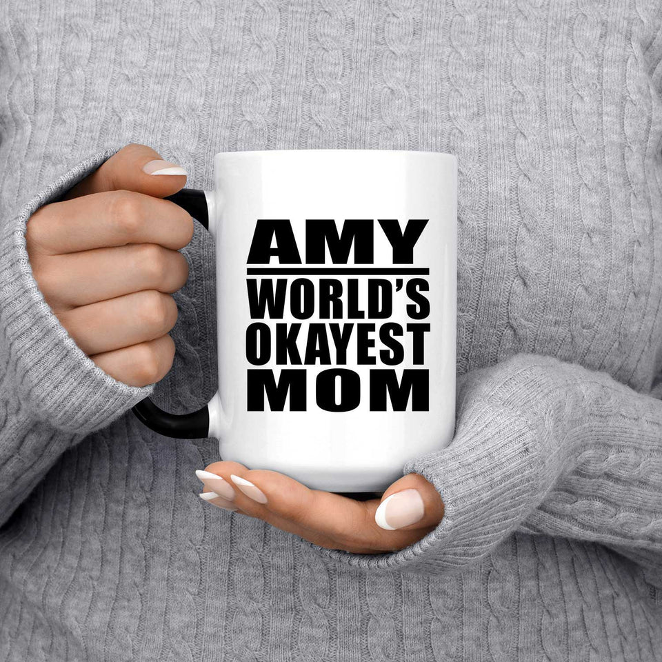 Amy World's Okayest Mom - 15 Oz Color Changing Mug