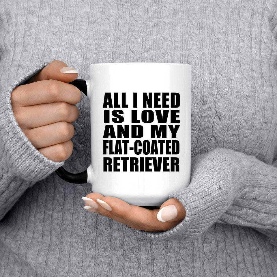 All I Need Is Love And My Flat-Coated Retriever - 15 Oz Color Changing Mug