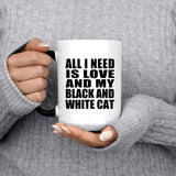 All I Need Is Love And My Black And White Cat - 15 Oz Color Changing Mug