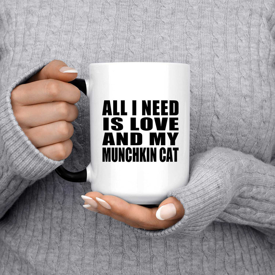 All I Need Is Love And My Munchkin Cat - 15 Oz Color Changing Mug
