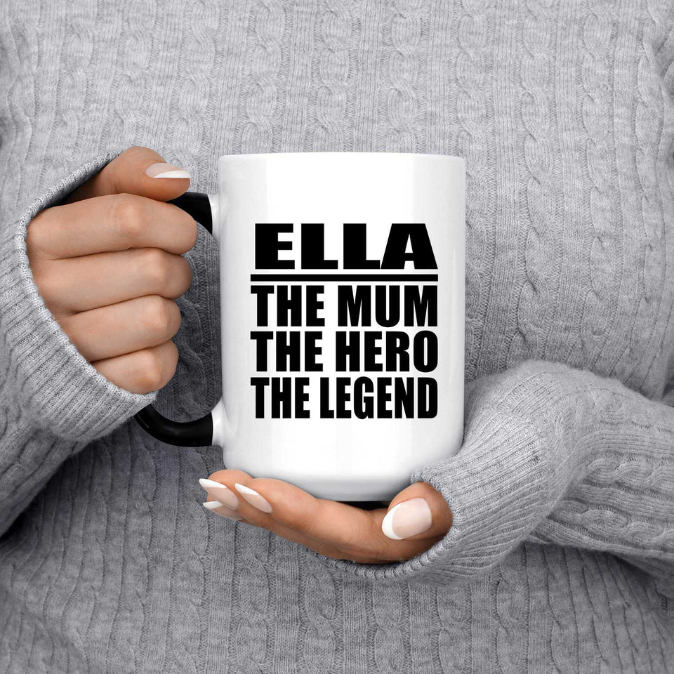 Ella The Mum The Hero The Legend - 15 Oz Color Changing Mug