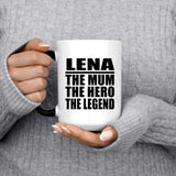 Lena The Mum The Hero The Legend - 15 Oz Color Changing Mug