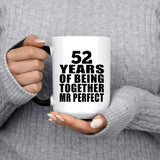52nd Anniversary 52 Years Of Being Mr Perfect - 15 Oz Color Changing Mug