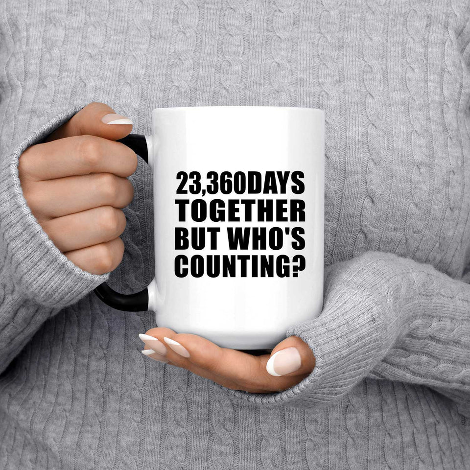 64th Anniversary 23,360 Days Together But Who's Counting - 15 Oz Color Changing Mug