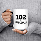 102nd Birthday 102 & Fabulous - 15oz Color Changing Mug